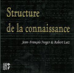 Structure de la connaissance - Froger Jean-François - Lutz Robert