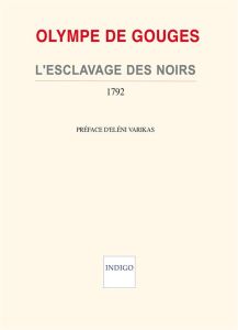 ESCLAVAGE DES NOIRS 1792 - DE GOUGES OLYMPE
