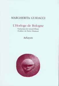 L'Horloge de Bologne - Guidacci Margherita