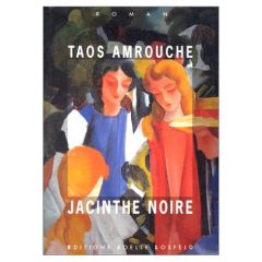 Jacinthe noire - Amrouche Taos