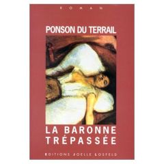 La baronne trépassée - Ponson du Terrail Pierre-Alexis