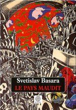 Le pays maudit - Basara Svetislav