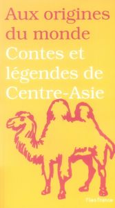 Contes et légendes de Centre-Asie - Strassmann Susanne - Dor Rémy