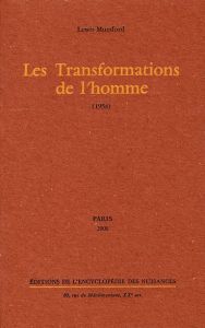 Les Transformations de l'homme. (1956) - Mumford Lewis - Pecheur Bernard