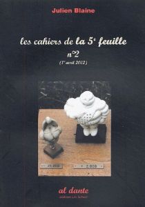 Les cahiers de la 5e feuille/22002/Les cahiers de la 5e feuille Tome 22002 - Blaine Julien