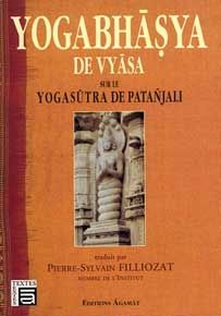 Le Yogabhâsya de Vyâsa. Sur le Yogasûtra de Patanjali - Filliozat Pierre-Sylvain