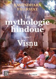La mythologie hindoue/1/Visnu - Filliozat Vasundhara