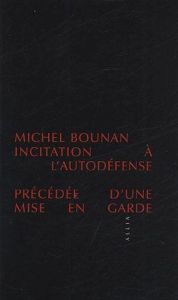 Incitation à l'autodéfense - Bounan Michel