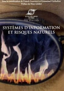 SYSTEMES D'INFORMATION ET RISQUES NATURELS - Guarnieri Franck - Garbolino Emmanuel