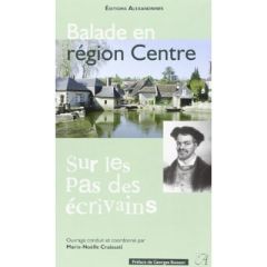 Balade en région Centre - Craissati Marie-Noëlle - Buisson Georges