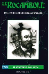 Rocambole Tomes 75 et 76 : Le mystérieux Paul Féval - Ponson du Terrail Pierre-Alexis