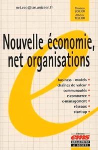 NOUVELLE ECONOMIE, NET ORGANISATIONS - Loilier Thomas - Tellier Albéric