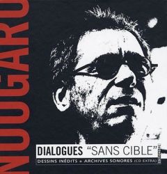 Nougaro. Dialogues "sans cible", avec 1 CD audio - Wodrascka Alain - Nougaro Hélène