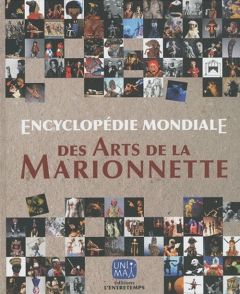 Encyclopédie mondiale des arts de la marionnette - Jurkowski Henryk - Foulc Thieri