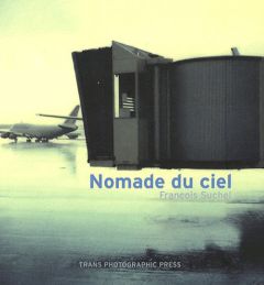 Nomade du ciel - Suchel François - Fleury Jean-Christian - Poussin