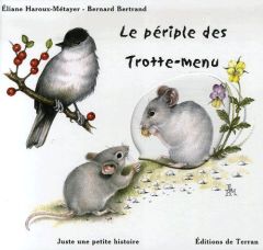 Le périple des Trotte-menu - Haroux-Métayer Eliane, Bertrand Bernard