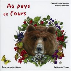 Au pays de l'ours - Haroux-Métayer Eliane, Bertrand Bernard