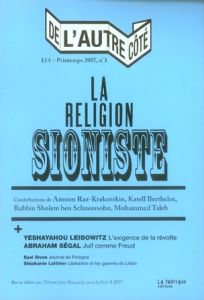 De l'autre côté N° 3, Printemps 2007 : La religion sioniste - Raz-Krakotzkin Amnon - Berthelot Katell - Taleb Mo