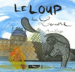 Le Loup du Louvre - Letuffe Anne