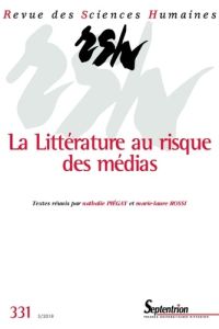 Revue des Sciences Humaines/33132018/Littérature et médias - Piégay Nathalie