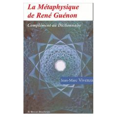La Métaphysique de René Guénon - Vivenza Jean-Marc