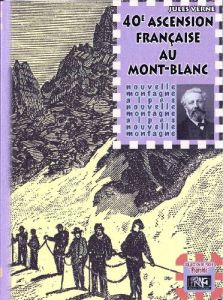 40E ASCENSIONS FRANCAISE AU MONT-BLANC (ED. DE POCHE) - JULES VERNE