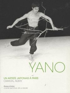 Yano. Un artiste japonais à Paris - Aubry Chantal