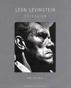 Leon Levinstein. Obsession - Coleman A-D, Gee Helen, Stourdzé Sam