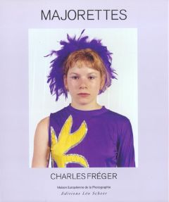 Majorettes. Portraits photographiques et uniformes - Fréger Charles