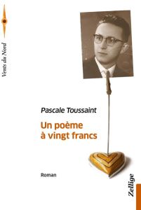 Un poème à vingt francs - Toussaint Pascale