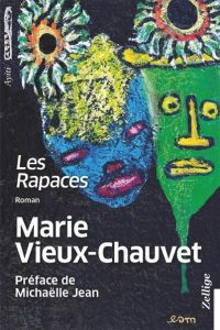 Les rapaces - Vieux-Chauvet Marie - Jean Michaëlle