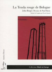 La Tenda rouge de Bologne - Berger John - Davis Paul - Arnaud Pascal