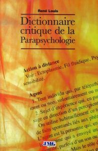 Dictionnaire critique de la parapsychologie - Louis René