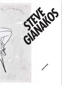 Steve Gianakos. Edition bilingue français-anglais - Verhagen Erik - Zacharopoulos Denys