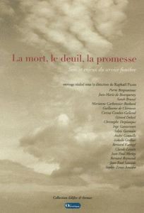 MORT, LE DEUIL, LA PROMESSE (LA) - Picon Raphaël