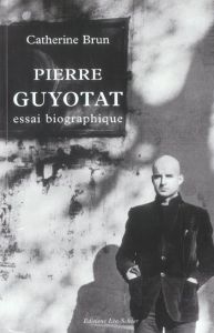 Pierre Guyotat - Brun Catherine
