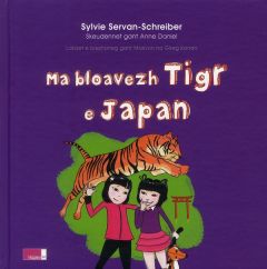 Ma bloavezh tigr e Japan - Servan-Schreiber Sylvie