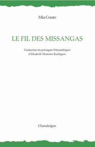 Le fil des missangas - Couto Mia - Monteiro Rodrigues Elisabeth