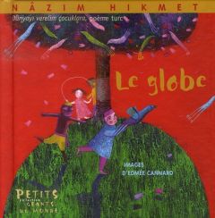 Le globe - Hikmet Nâzim - Cannard Edmée - Dobzynski Charles