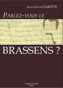 Parlez-vous le Brassens ? - Garitte Jean-Louis