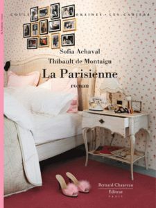La parisienne - Montaigu Thibault de - Achaval Sophie