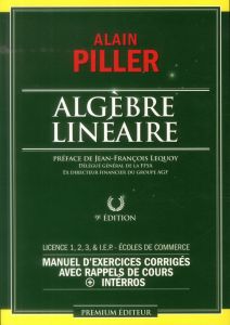 Algèbre linéaire - Piller Alain - Lequoy Jean-François