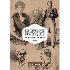 Les chroniques historiques - Hauck Jean-Louis von