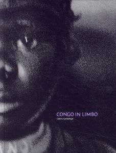Congo in Limbo - Gerbehaye Cédric - Smith Stephen - Philip Andrew -