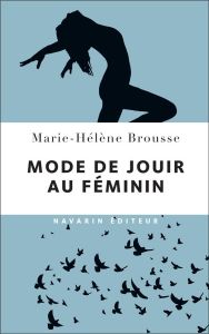 Mode de jouir au féminin - Brousse Marie-Hélène
