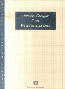 Les Pensionnaires - Messager Annette