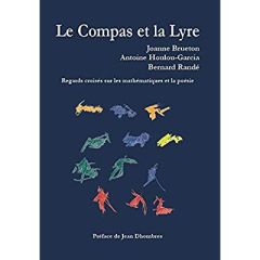 Le compas et la lyre. Regards croisés sur les mathématiques et la poésie - Brueton Joanne - Houlou-Garcia Antoine - Randé Ber