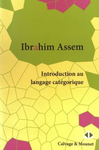 Introduction au langage catégorique - Assem Ibrahim
