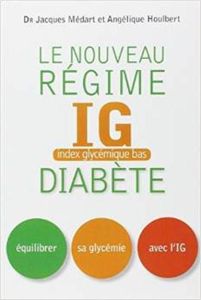 Le nouveau régime IG diabète - Médart Jacques - Houlbert Angélique