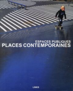 PLACES CONTEMPORAINES - ESPACES PUBLICS - Kottas Dimitris